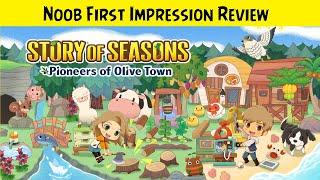 Story Of Seasons Pioneers Of Olive Town  Noob First Impression Review