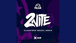 2nite Claudinho Brasil Remix