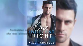 One Indecent Night by A. M. Hargrove  Audiobook Romance