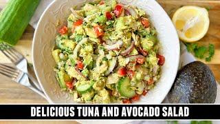 HEALTHY Tuna & Avocado Salad  Easy & Refreshing 10 Minute Recipe