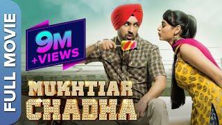 Mukhtiar Chadha Full HD  Diljit Dosanjh  Oshin Brar  Superhit Punjabi Comedy Movie  Full Movie