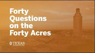 Dr. Reddick Answers 40 Questions on the Forty Acres Part 1