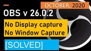OBS Display Capture Black screen and No window Capture - FIX 2020