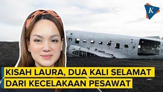 Cerita Laura Lazarus Pramugari yang Selamat Dua Kali dari Kecelakaan Pesawat