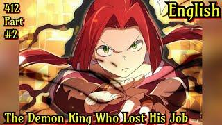 The Demon King Who Lost His Job Ch 412 English Part #2