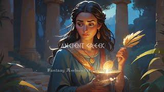Fantasy Ancient Greek Ambient Relaxing Music  Ethereal Vocal Apollo Lyra Duduk Flute + Ambience