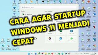 Cara Mempercepat Startup Windows 11 Startup Win 11 Jadi Lebih Cepat