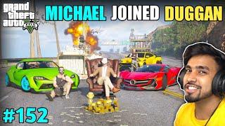 MICHAEL JOINED DUGGAN BOSS ARMY  GTA V #152 GAMEPLAY  TECHNO GAMERZ 152