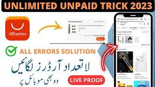 AliExpress Unlimited orders unpaid trick  Aliexpress new user deal trick