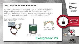 Motor Minute™ Technical Tip Evergreen® VS User Interface vs 16-4 Pin Adapter