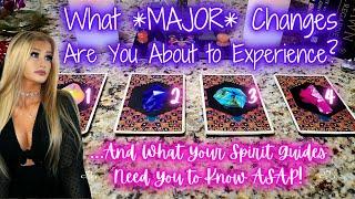  Pick a Card Tarot  What *MAJOR* changes are coming & you must know NOW   Accurate & Timeless 