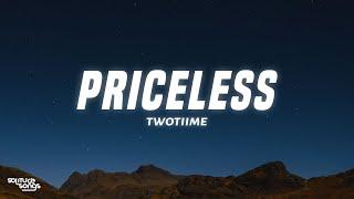 TwoTiime - Priceless Lyrics