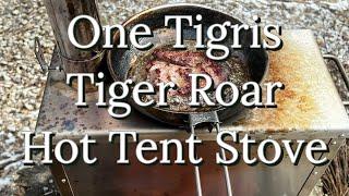 Tiger Roar Experience The Heat With One Tigris Hot Tent Stove