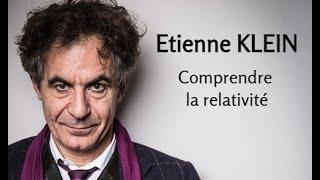 2021 - Etienne Klein - 2. Comprendre la relativité conférence