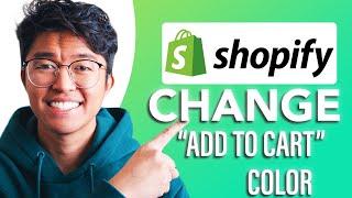 How to Change Add to Cart Color In Shopify SIMPLE & Easy Guide