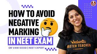 How to Avoid Any Negative Marks in NEET Exams by Dr. Vani Sood  NEET 2022 Preparation🩺 Biotonic