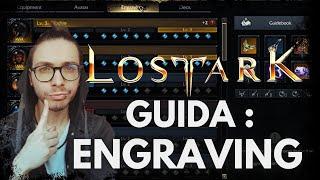 LOST ARK  GUIDA COMPLETA AGLI ENGRAVING  Lost ark ita