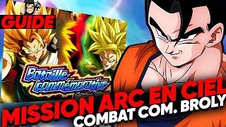 Ah ouais... Combat commémoratif Broly  Mission Arc En Ciel  DOKKAN BATTLE GBL