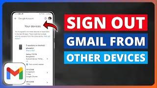 How to Remove Your Gmail Account from Another Device