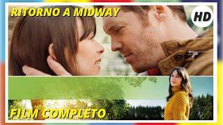Ritorno a Midway  HD  Romantico  Film Completo in Italiano