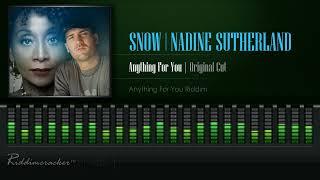 Snow Feat. Nadine Sutherland - Anything For You Anything For You Riddim HD