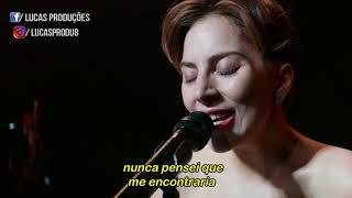 Lady Gaga - I’ll Never Love Again TraduçãoLegendado  Nasce Uma Estrela