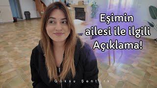 Eşimin Ailesi ile İlgili Açıklama EVDEKİ YENİ OLAYLAR