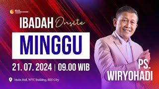 Ibadah Minggu ONSITE  Ps. Wiryohadi  Minggu 21 Juli 2024  Pkl. 09.00 WIB  GBI WTC Serpong