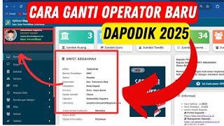 Cara Mengganti Operator Sekolah Di Dapodik 2025  Mudah - SDM Data