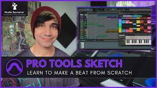 Pro Tools Sketch Tutorial  Learn To Make A Beat From Scratch @avid