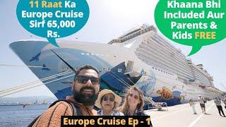 65000 Rs. me 11 Raat Europe Ke 5 Desh Ka Cruise Trip