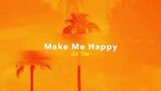 Make Me Happy x Lil Devin