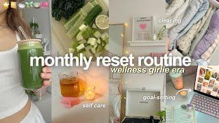 MONTHLY RESET ROUTINE  goal-setting cleaning & self care