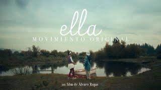 Movimiento Original - Ella Videoclip Oficial