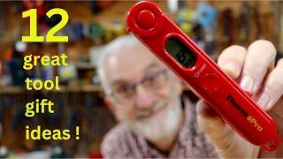 12 Great Tool Gift Ideas ● For Your HandyMan or HandyWoman 