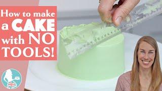 Make a Cake with NO TOOLS