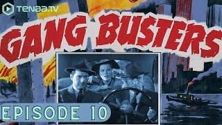 Gang Busters  Episode 10  Mob Vengeance