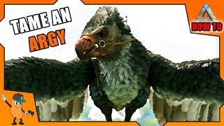 BEST WAY TO TAME AN ARGENTAVIS  Beginners Guide To Ark  How To Ark