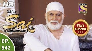 Mere Sai - Ep 542 - Full Episode - 22nd October 2019
