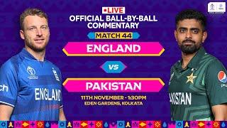 England v Pakistan  Hindi Ball-by-Ball Commentary  44th Match  World Cup 2023  #ENGvsPAK