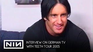 Trent Reznor interview on German TV 2005