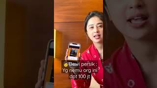 Sayembara  Dewi persik mencari org ini jika nemu dpt 100 jt by Yt.Dewi Persik #shorts