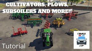 Farming Simulator 19 - Tutorial for Cultivators Plows Disc Harrows Power Harrows and Subsoilers