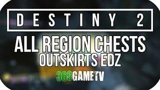 Destiny 2 All OutSkirts Region Chest Locations - Earth Region Chests European Dead Zone  EDZ