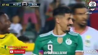 Résumer du Match Amical  Algérie - Bénin au stade du 5 juillet 09.09.2019