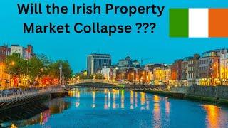 Will Property Prices in Ireland Collapse?