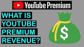 What is Youtube Premium Revenue? How Do You Earn Money From Youtube Premium