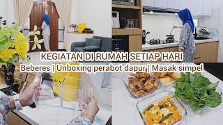 Kegiatan di rumah minimalis  Beres beres rumah dan unboxing perabot dapur  Masak menu rumahan