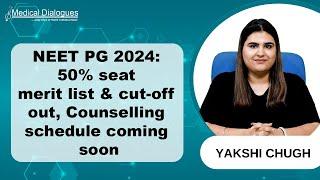 NEET PG 2024 50% seat merit list cut-off released counselling schedule coming soon.