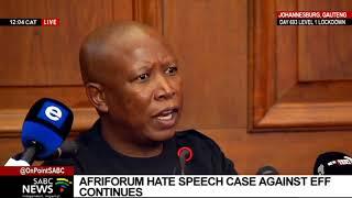 EFF vs Afriforum  Malema tells the court at his hate speech trial he will become president of SA